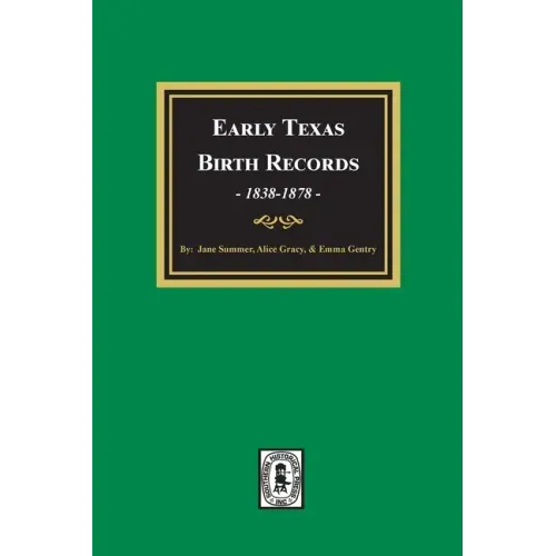 Early Texas Birth Records, 1838-1878