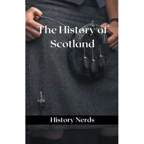 The History of Scotland