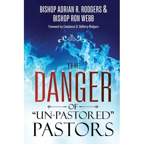 The Danger of "Un-Pastored" Pastors