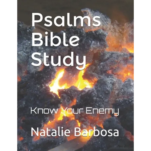 Psalms Bible Study: Know Your Enemy