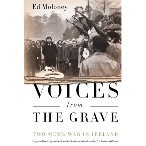 Voices from the Grave: Two Men's War in Ireland