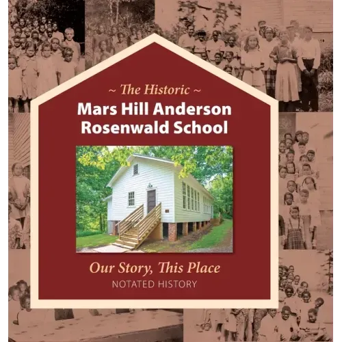 The Historic Mars Hill Anderson Rosenwald School