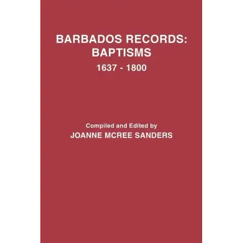 Barbados Records: Baptisms, 1637-1800