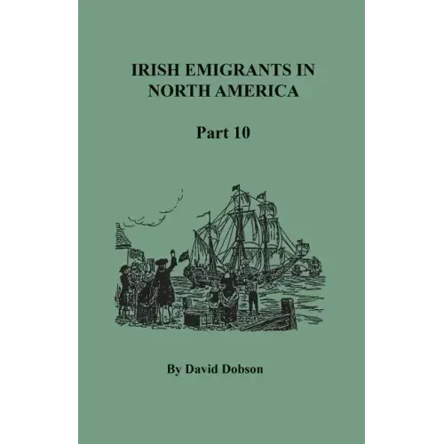 Irish Emigrants in North America, Part Ten