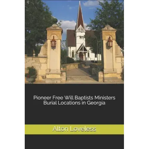 Pioneer Free Will Baptists Ministers Burial Locations in Georgia