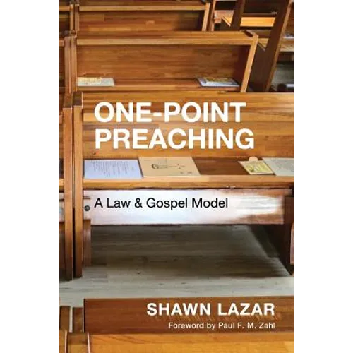 One-Point Preaching: A Law and Gospel Model
