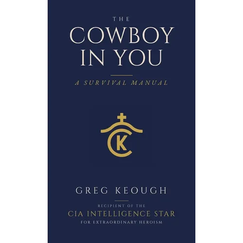The Cowboy In You: A Survival Manual