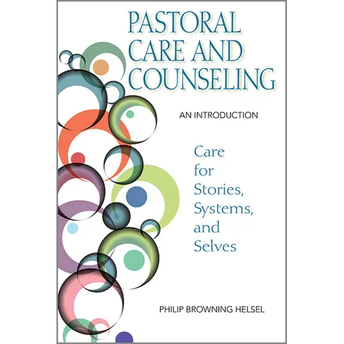 Pastoral Care and Counseling: An Introduction