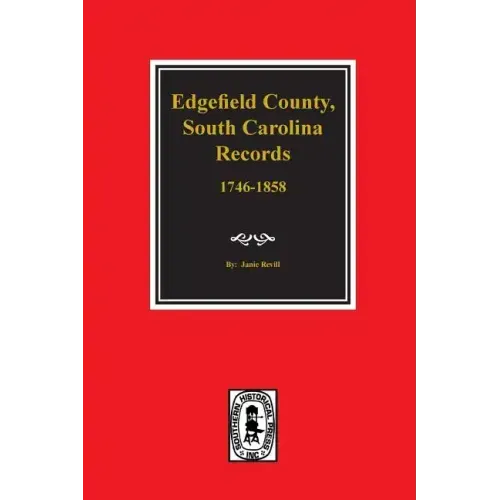 Edgefield County, South Carolina, Records Of.