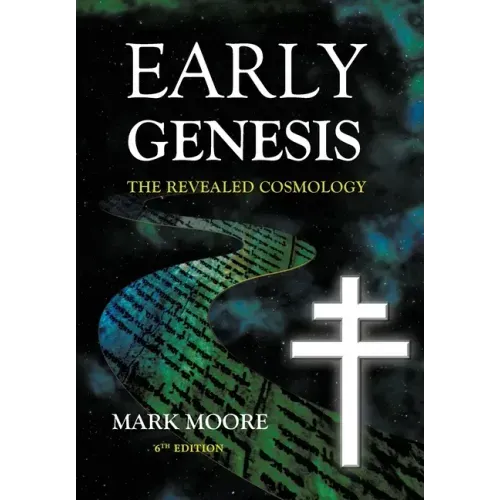 Early Genesis: The Revealed Cosmology