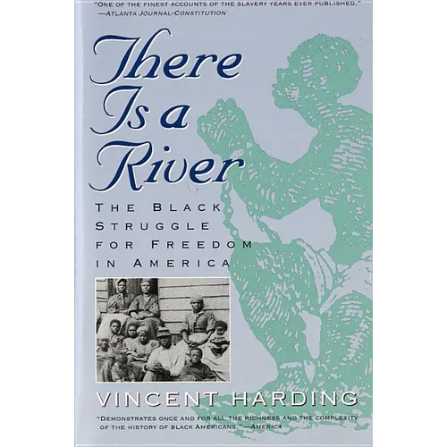 There Is a River: The Black Struggle for Freedom in America