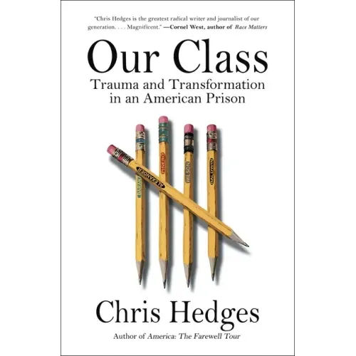 Our Class: Trauma and Transformation in an American Prison
