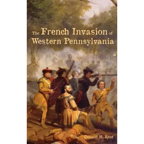 The French Invasion of Western Pennsylvania