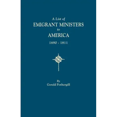 List of Emigrant Ministers to America, 1690-1811