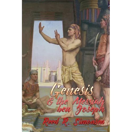 Genesis & the Messiah Ben Joseph