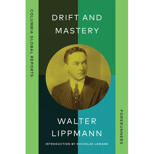 Drift and Mastery: An Attempt to Diagnose the Current Unrest