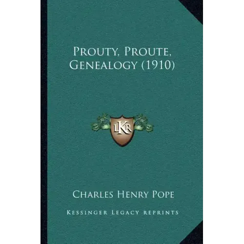Prouty, Proute, Genealogy (1910)