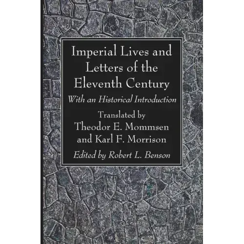 Imperial Lives and Letters of the Eleventh Century