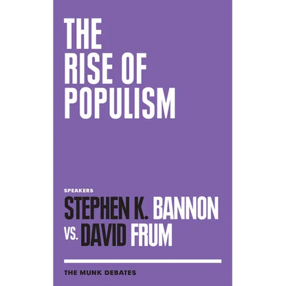 The Rise of Populism: The Munk Debates - Paperback