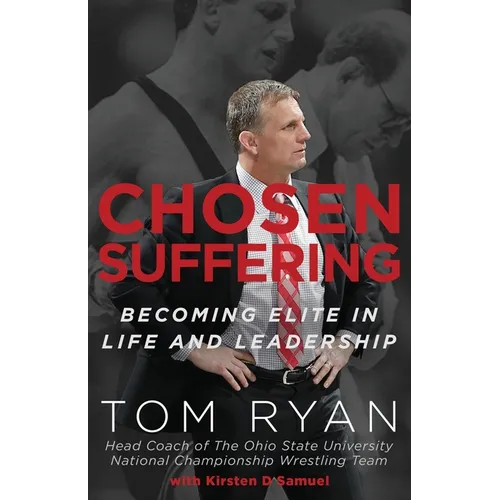 Chosen Suffering: Becoming Elite In Life And Leadership