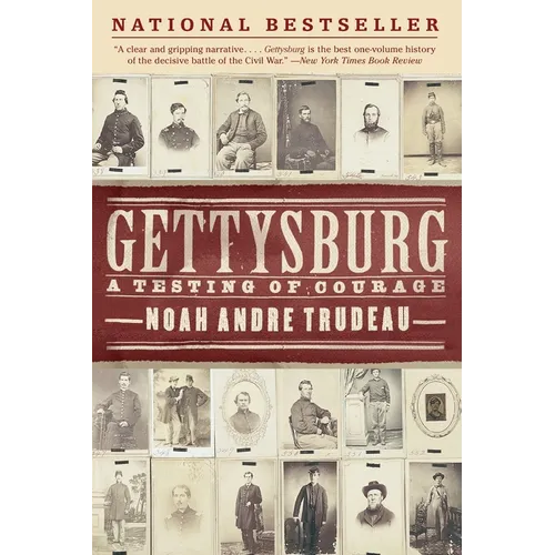 Gettysburg: A Testing of Courage