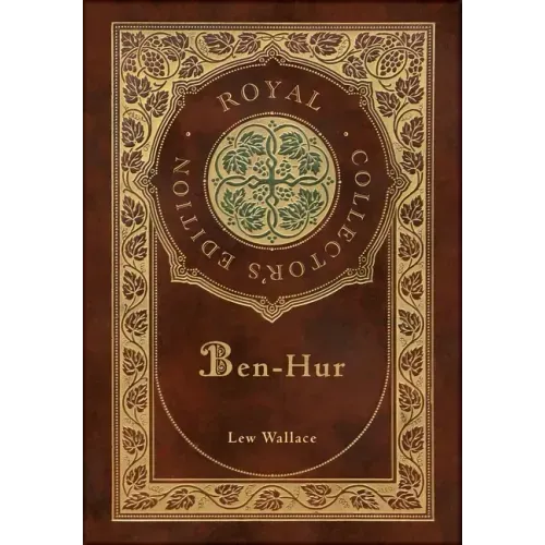 Ben-Hur (Royal Collector's Edition) (Case Laminate Hardcover with Jacket)