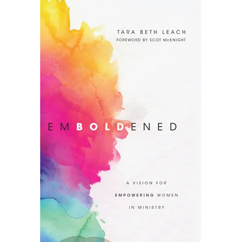 Emboldened: A Vision for Empowering Women in Ministry