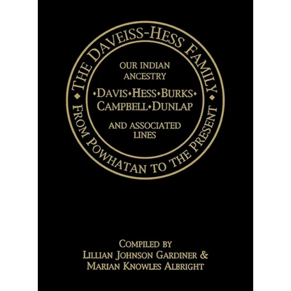 The Daveiss - Hess Family: From Powhatan to the Present