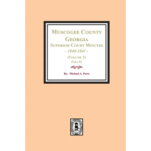 Muscogee County, Georgia Superior Court Minutes, 1840-1841. (Volume 2) part #2