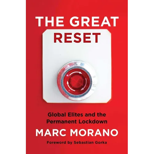 The Great Reset: Global Elites and the Permanent Lockdown