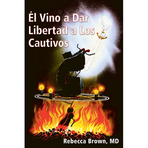 El Vino a Dar Libertad a Los Cautivos