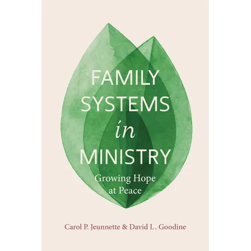 Family Systems in Ministry: Growing Hope at Peace