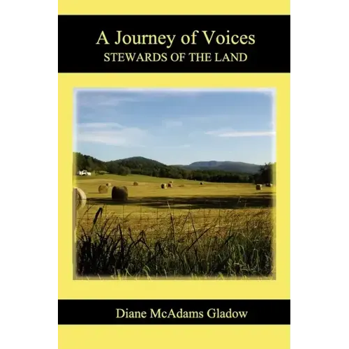 A Journey of Voices: Stewards of the Land