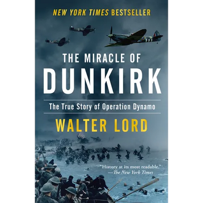 The Miracle of Dunkirk: The True Story of Operation Dynamo - Paperback