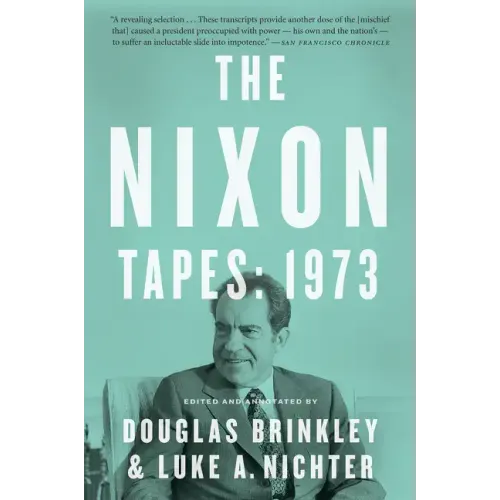 The Nixon Tapes: 1973
