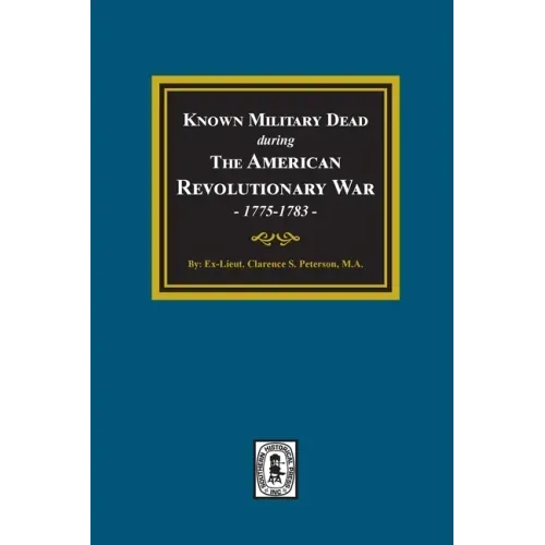 Known Military Dead during The American Revolutionary War, 1775-1783