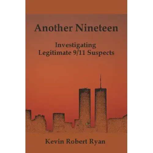 Another Nineteen: Investigating Legitimate 9/11 Suspects