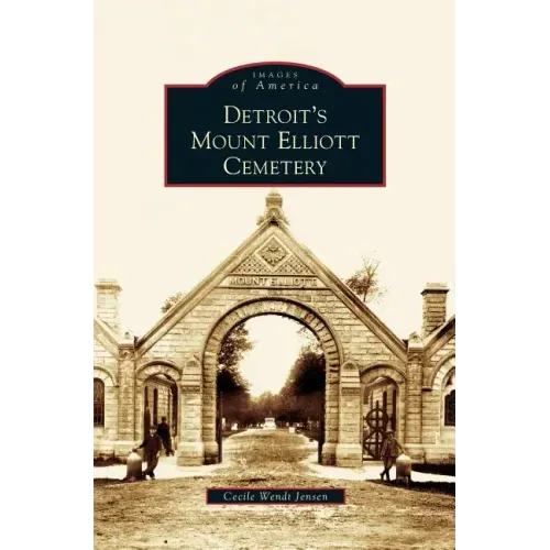 Detroit's Mount Elliott Cemetery