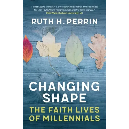 Changing Shape: The Faith Lives of Millennials