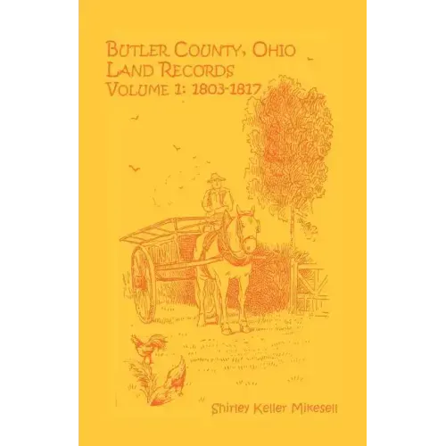 Butler County, Ohio, Land Records, Volume 1: 1803-1817