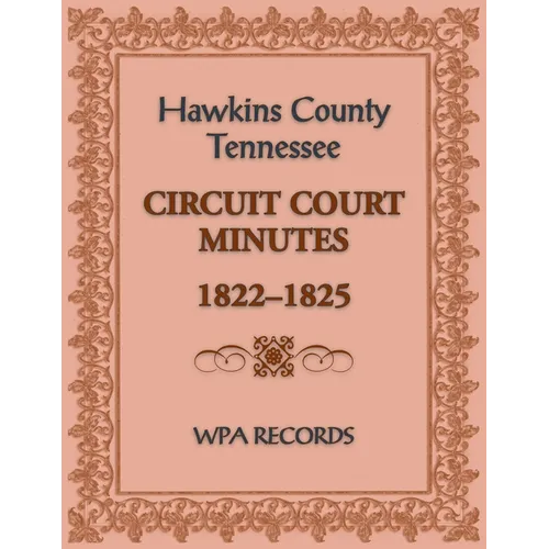 Hawkins County, Tennessee Circuit Court Minutes, 1822-1825