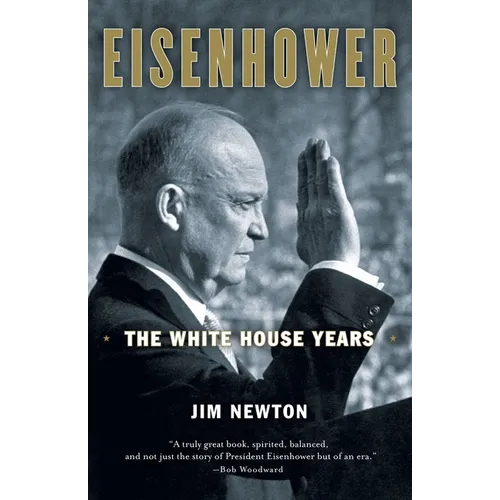 Eisenhower: The White House Years