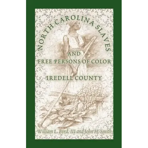 North Carolina Slaves and Free Persons of Color: Iredell County