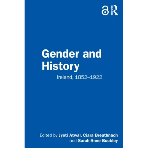Gender and History: Ireland, 1852-1922