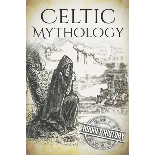 Celtic Mythology: A Concise Guide to the Gods, Sagas and Beliefs