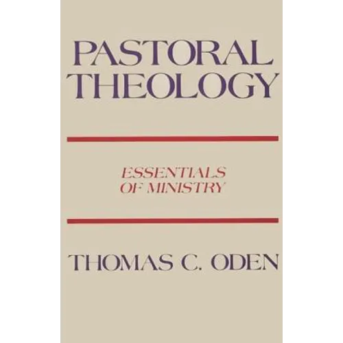 Pastoral Theology: Essentials of Ministry