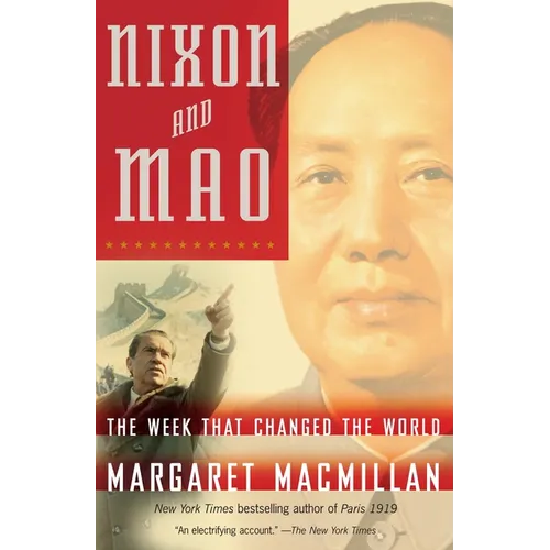 Nixon and Mao: The Week That Changed the World
