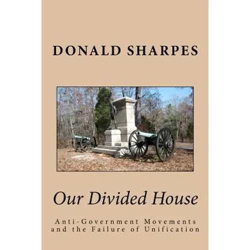 Our Divided House: Anti-Government Movements and the Failure of Unification