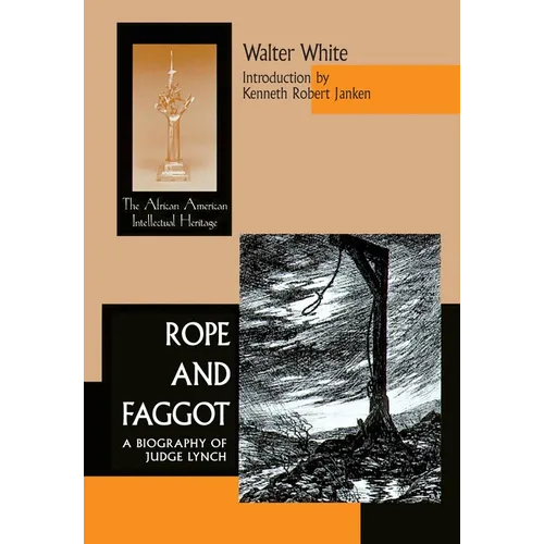 Rope & Faggot: A Biography of Judge Lynch