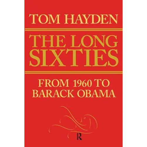 Long Sixties: From 1960 to Barack Obama